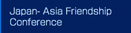 Japan - Asia Friendship Conference